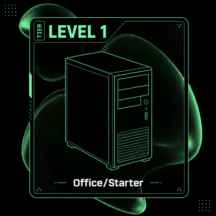 PC Tier 1 – Office/Starter